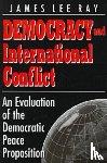 Ray, James Lee - Democracy and International Conflict