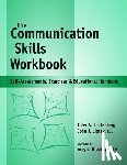 Liptak, John J. - Communication Skills Workbook: Self-Assessments, Exercises and Eduational Handouts