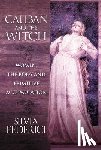 Federici, Silvia - Caliban And The Witch