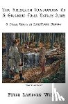 Wilson, Peter Lamborn - The American Revolution as a Gigantic Real Estate Scam: And Other Essays in Lost/Found History
