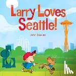 Skewes, John - Larry Loves Seattle!