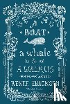 Erickson, Renee, Thomson, Jess - A Boat, a Whale & a Walrus