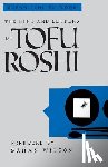 Moon, Susan - The Life and Letters of Tofu Roshi