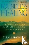 Thondup, Tulku - Boundless Healing