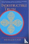 Ray, Reginald A. - Indestructible Truth