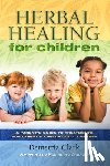 Clark, Demetria - Herbal Remedies for Children
