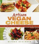 Schinner, Miyoko - Artisan Vegan Cheese