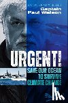 Watson, Captain Paul - Urgent!