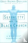 Kelly Brown Douglas, M. V. Kelly, Brown - Sexuality and the Black Church