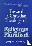 J. Dupuis - Toward a Christian Theology of Religious Pluralism