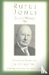 Jones, Rufus M. - Rufus Jones - Essential Writings