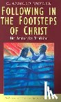Snyder, C. Arnold - Following in the Footsteps of Christ: The Anabaptist Tradition