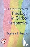 Bevans, Stephen B - An Introduction to Theology in Global Perspective