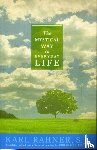 Karl Rahner - The Mystical Way in Everyday Life