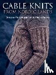 Asplund, Ivar - CABLE KNITS FROM NORDIC LANDS