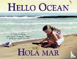Ryan, Pam Munoz - Hola mar / hello ocean (Spanish Bilingual Edition)