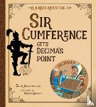 Neuschwander, Cindy, Geehan, Wayne - Sir Cumference Gets Decima's Point