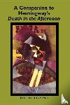  - A Companion to Hemingway's Death in the Afternoon