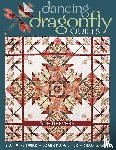 Beevers, Sue - Dancing Dragonfly Quilts