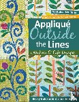 Goldsmith, Becky - Applique Outside The Lines With Piece O'cake Designs