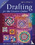 Collins, Sally - Drafting for the Creative Quilter