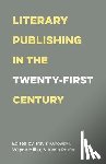 Miller, Wayne - Literary Publishing in the Twenty-First Century