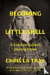 La Tray, Chris - Becoming Little Shell