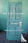 Bazzett, Michael - The Echo Chamber