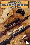 Boddington, Craig - American Hunting Rifles