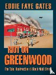Gates, Eddie Faye - Riot on Greenwood