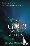 Grabhorn, Lynn - Dear God! What's Happening to Us