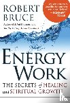 Bruce, Robert - Energy Work