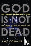 Goswami, Amit - God is Not Dead