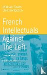 Christofferson, Michael Scott - French Intellectuals Against the Left