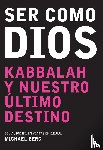 Berg, Michael - Ser Como Dios