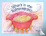 Hagen, Carol - What's in the Rømmegrøt?!