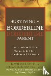 Friedman, Freda B., Roth, Kimberlee - Surviving A Borderline Parent