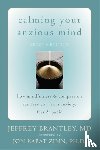 Brantley, Jeffrey - Calming Your Anxious Mind