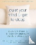 Carney, Colleen E., Manber, Rachel, Bootzin, Richard - Carney, C: Quiet Your Mind and Get to Sleep