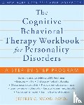 Wood, Jeffrey C. - The Cognitive Behavioral Therapy Workbook for Personality Disorders