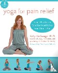 McGonigal, Kelly - Yoga For Pain Relief