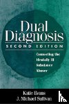 Evans, Katie, Sullivan, J. Michael - Dual Diagnosis, Second Edition