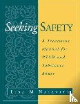 Najavits, Lisa M. (MA; University of Massachusetts Medical School - Seeking Safety