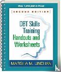 Linehan, Marsha M. - DBT Skills Training Handouts and Worksheets, Second Edition, (Spiral-Bound Paperback)