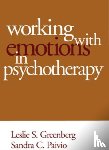 Greenberg, Leslie S. (York University, Paivio, Sandra C. (University of Saskatchewan - Working with Emotions in Psychotherapy