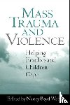  - Mass Trauma and Violence