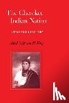 - The Cherokee Indian Nation