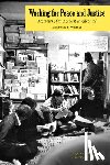 Wittner, Lawrence - Working for Peace and Justice