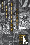 Byerly, Don W. - The Last Billion Years