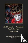Roth, Gerhard - Hell Is Empty - And All the Devils Are Here!